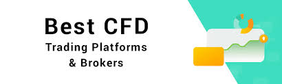 The Best CFD Brokers Your Guide to Choosing the Right Partner