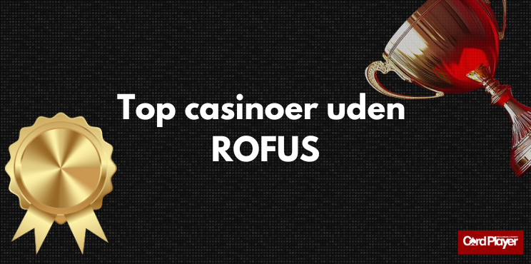 Spil Casino Uden Om ROFUS En Guide til Online Spil i Danmark Spil Casino Uden Om ROFUS En Guide til Online Spil i Danmark