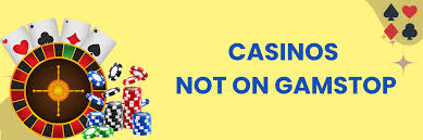 Exploring Casinos Not Using GamStop A Comprehensive Guide Exploring Casinos Not Using GamStop A Comprehensive Guide