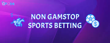 Exploring Non GamStop Sports Betting Sites Your Ultimate Guide Exploring Non GamStop Sports Betting Sites Your Ultimate Guide