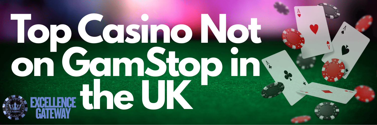 Exploring Online Casinos Not Part of GamStop A Comprehensive Guide