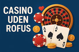 Casino Uden Rufus Liste Find Dit Perfekte Spilsted Casino Uden Rufus Liste Find Dit Perfekte Spilsted