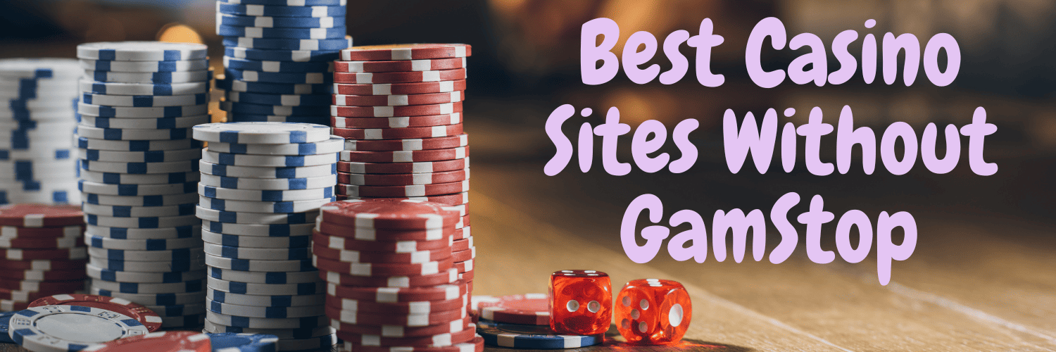 Discover the Best Gambling Sites Without GamStop -848722121 Discover the Best Gambling Sites Without GamStop -848722121