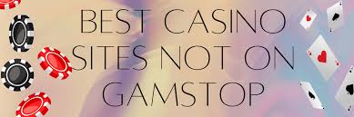 Exploring Gambling Sites Not Signed Up Unlocking Access to Non-GamStop Casinos Exploring Gambling Sites Not Signed Up Unlocking Access to Non-GamStop Casinos